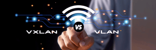VXLAN vs. VLAN Which One to Choose for Network Segmentation