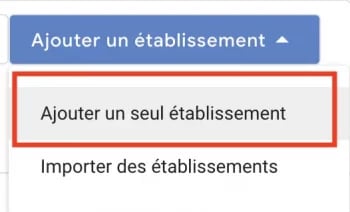ajouter une nouvelle fiche etablissement google maps