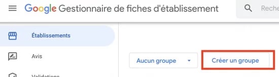 creer un groupe de fiche google maps