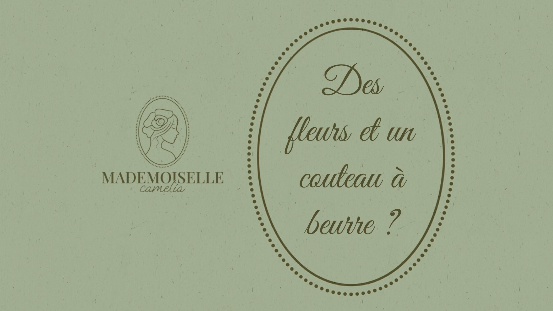 Des fleurs et un couteau à beurre
