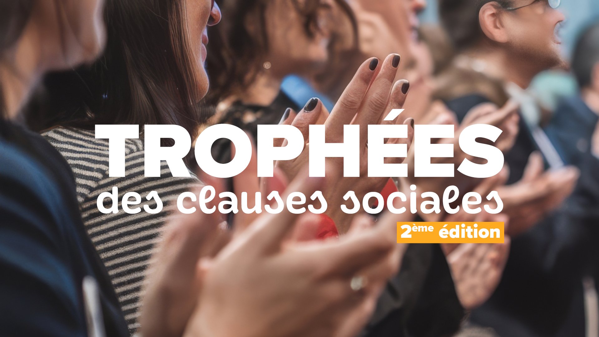 Soirée des Trophées des Clauses Sociales