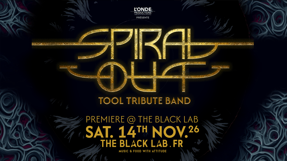 SPIRAL OUT - TOOL TRIBUTE BAND - THE BLACK LAB - Wasquehal