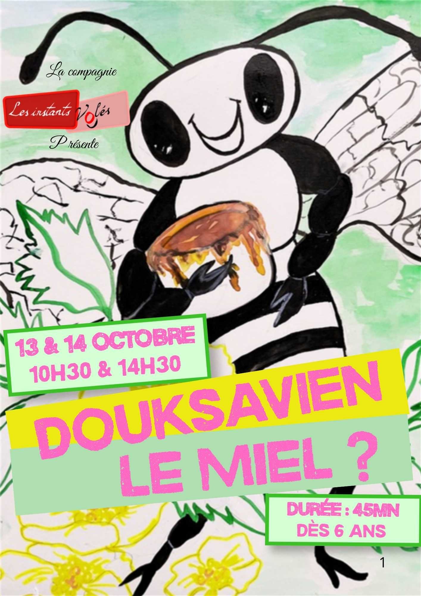 DOUKSAVIEN LE MIEL?
