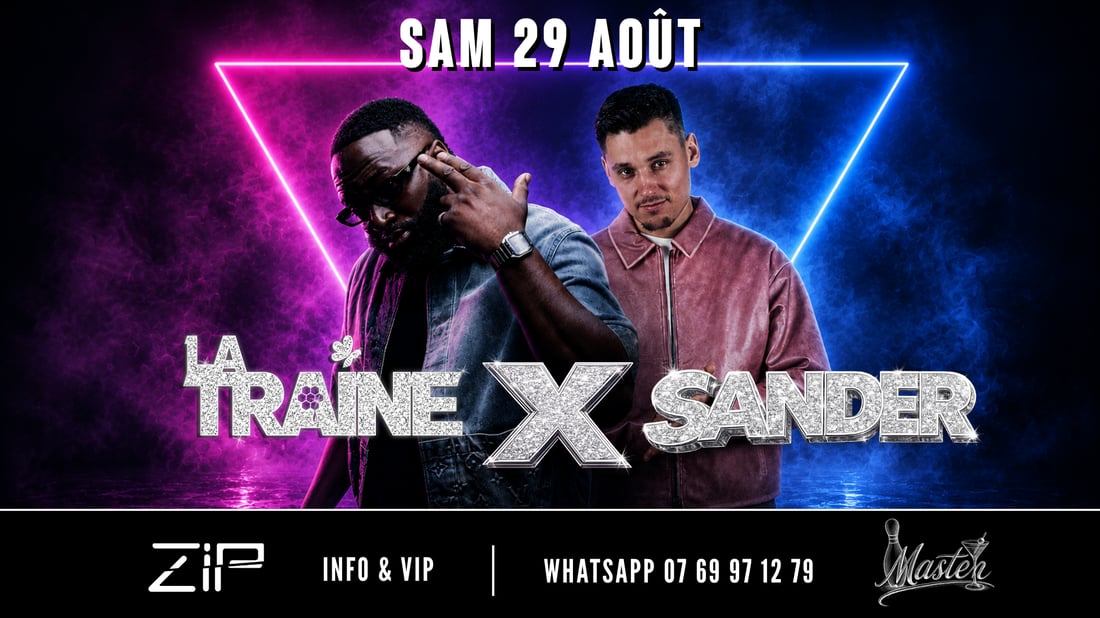 Affiche de la soirée La Traîne x Sander au Zip Club de Vannes, samedi 29 août 2026