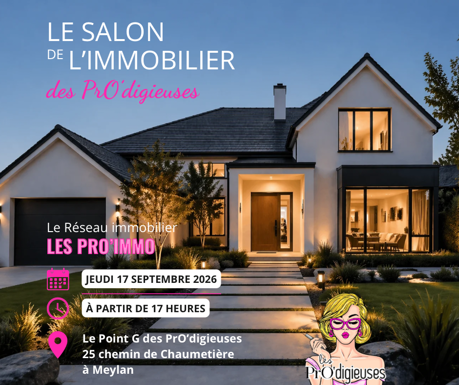Le Salon de l'immobilier des PrO'digieuses