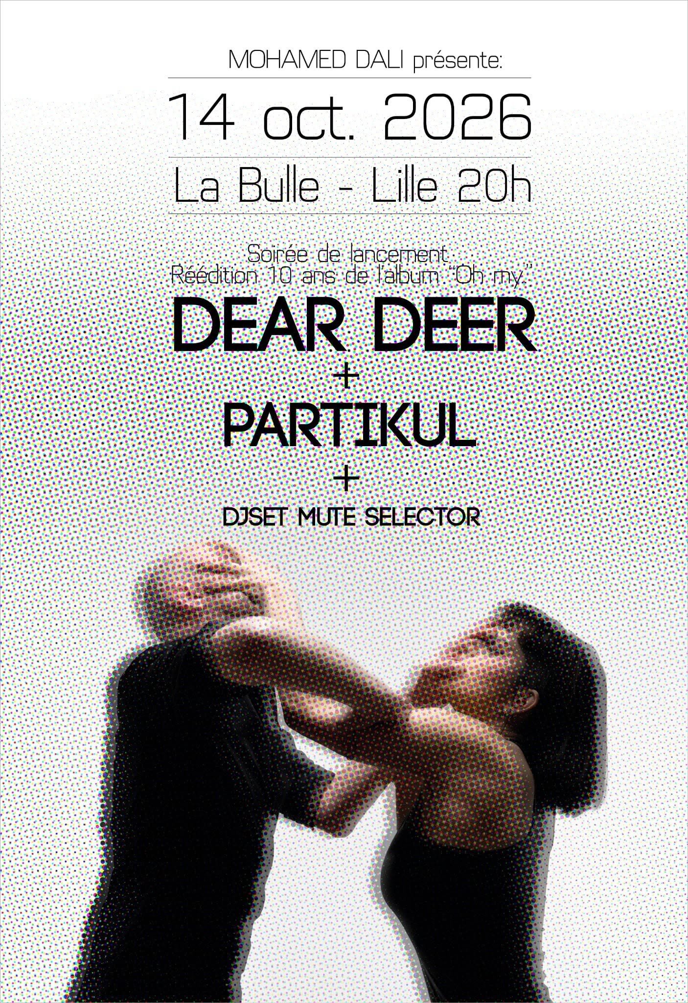 DEAR DEER • PARTIKUL • DJSET MUTE SELECTOR @ la Bulle Café, Lille [MD]