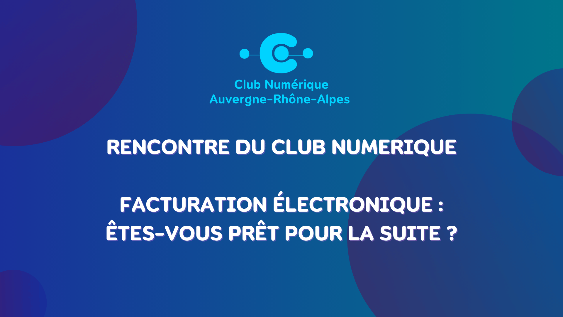 Club Numérique : Facturation électronique