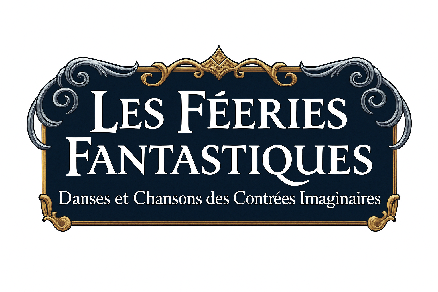 LES FEERIES FANTASTIQUES - Danses et Chansons des Contrées Imaginaires