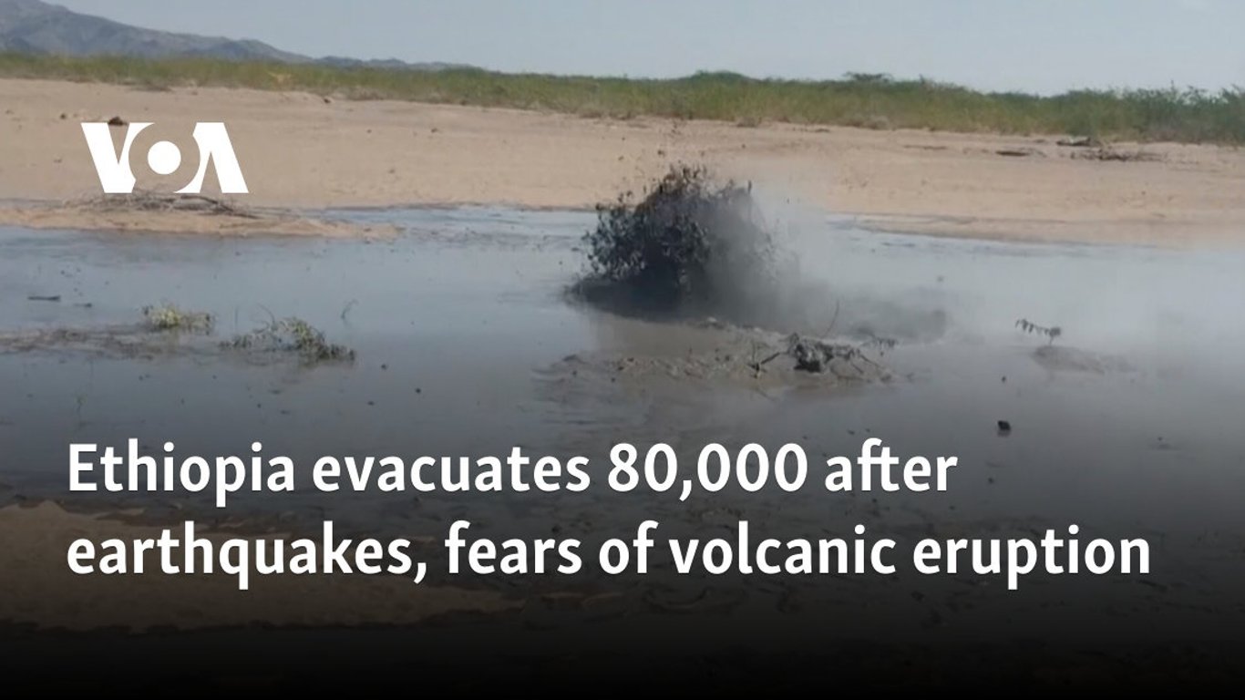 Etiopía evacua a 80,000 personas en medio de la crisis por terremotos y temores de erupción volcánica.