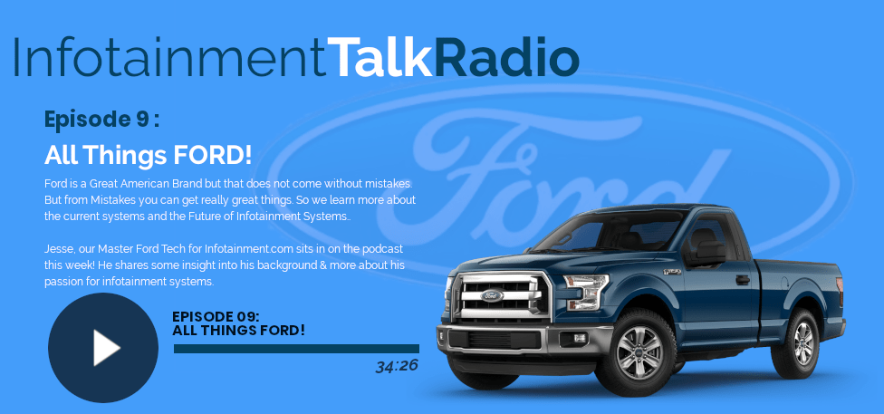 Podcast 9: All About Ford Infotainment Systems