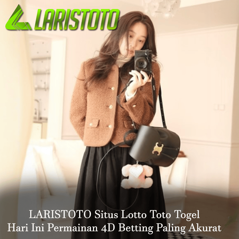 LARISTOTO Situs Lotto Toto Togel Hari Ini Permainan 4D Betting Paling Akurat