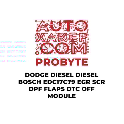 probyte-dodge-diesel-diesel-bosch-edc17c79-egr-scr-dpf-flaps-dtc-off-module