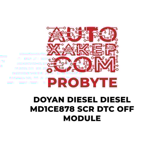 probyte-doyan-diesel-diesel-md1ce878-scr-dtc-off-module