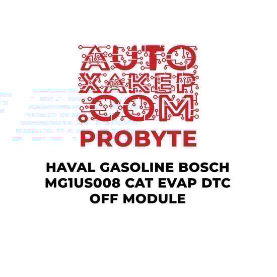 probyte-haval-gasoline-bosch-mg1us008-cat-evap-dtc-off-module