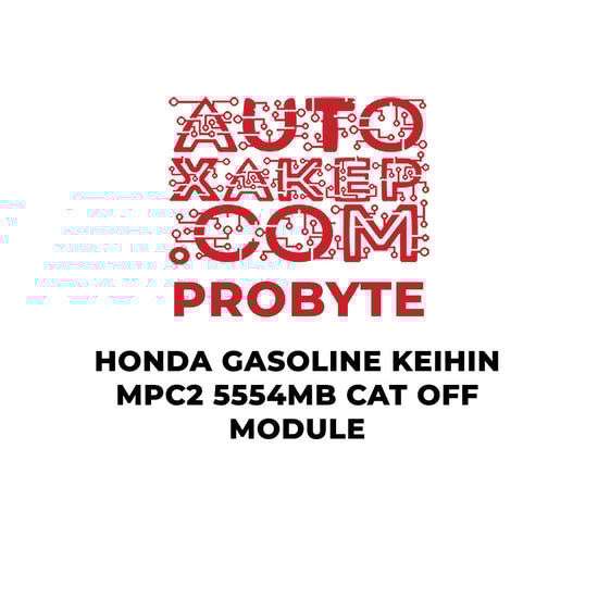 probyte-honda-gasoline-keihin-mpc5554-2mb-cat-off-module