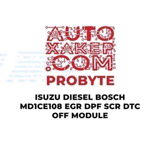 probyte-isuzu-diesel-bosch-md1ce108-egr-dpf-scr-dtc-off-module
