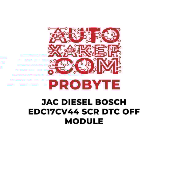 probyte-jac-diesel-bosch-edc17cv44-scr-dtc-off-module