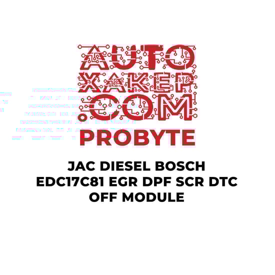 probyte-jac-diesel-bosch-edc17c81-egr-dpf-scr-dtc-off-module