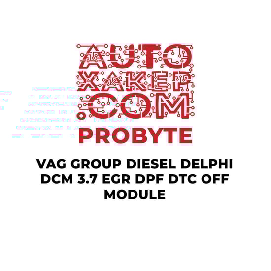 probyte-vag-group-diesel-delphi-dcm-37-egr-dpf-dtc-off-module