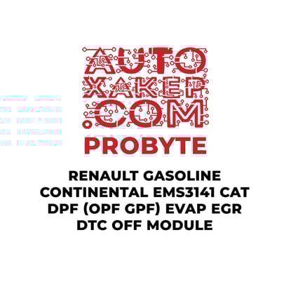 probyte-renault-gasoline-continental-ems3141-cat-dpf-opf-gpf-evap-egr-dtc-off-module