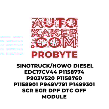 probyte-sinotruck-howo-diesel-edc17cv44-p1158774-p903v520-p1158760-p1158901-p949v791-p1499301-scr-egr-dpf-dtc-off-module