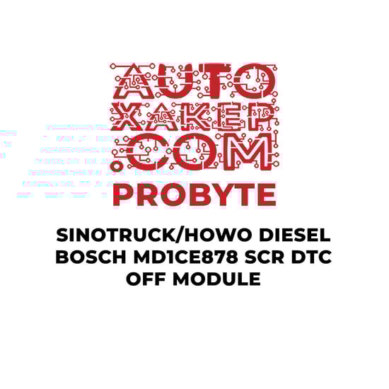probyte-sinotruck-howo-diesel-bosch-md1ce878-scr-dtc-off-module