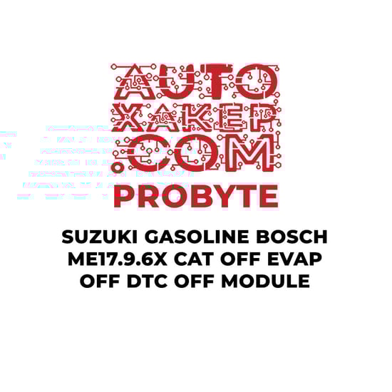 probyte-suzuki-gasoline-bosch-me1796x-cat-off-evap-off-dtc-off-module