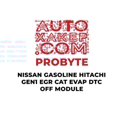 probyte-nissan-gasoline-hitachi-gen1-egr-cat-evap-dtc-off-module
