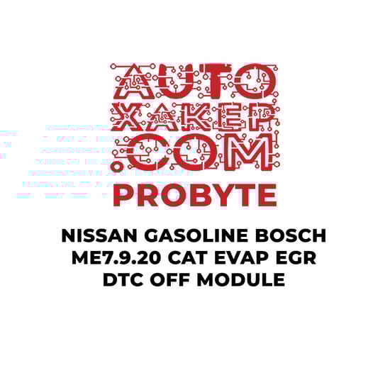 probyte-nissan-gasoline-bosch-me7920-cat-evap-egr-dtc-off-module