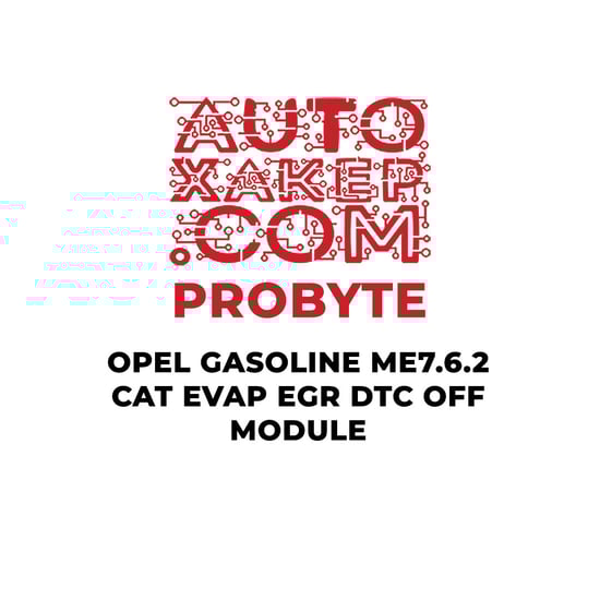 probyte-opel-gasoline-me762-cat-evap-egr-dtc-off-module