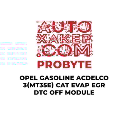 probyte-opel-gasoline-acdelco-3mt35e-cat-evap-egr-dtc-off-module