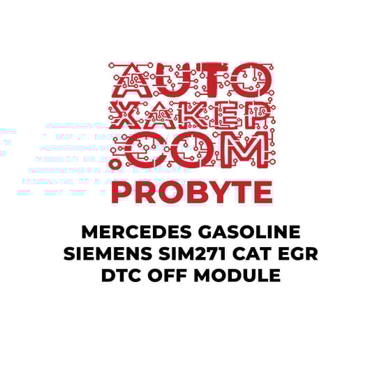 probyte-mercedes-gasoline-siemens-sim271-cat-egr-dtc-off-module