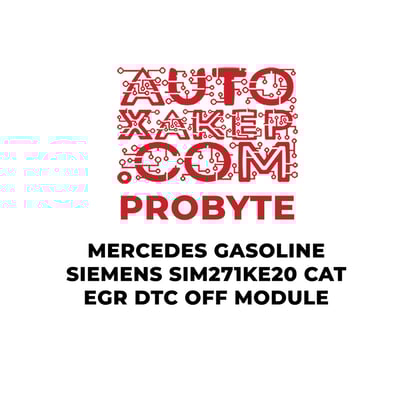 probyte-mercedes-gasoline-siemens-sim271ke20-cat-egr-dtc-off-module