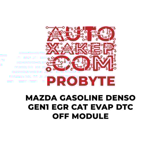 probyte-mazda-gasoline-denso-gen1-egr-cat-evap-dtc-off-module