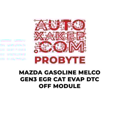 probyte-mazda-gasoline-melco-gen3-egr-cat-evap-dtc-off-module