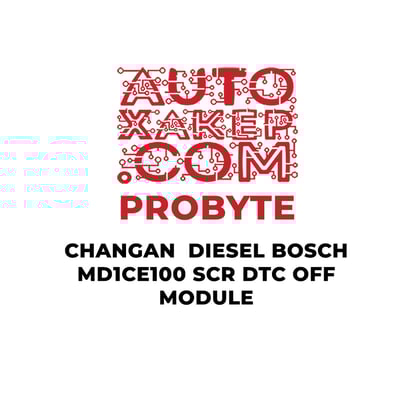 probyte-changan-diesel-bosch-md1ce100-scr-dtc-off-module