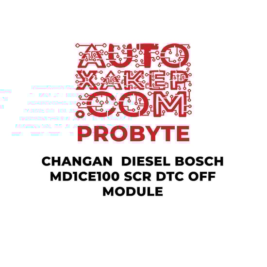 probyte-changan-diesel-bosch-md1ce100-scr-dtc-off-module