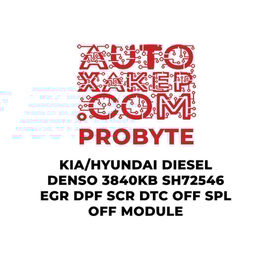 probyte-kia-hyundai-diesel-denso-3840kb-sh72546-egr-dpf-scr-dtc-off-spl-off-module