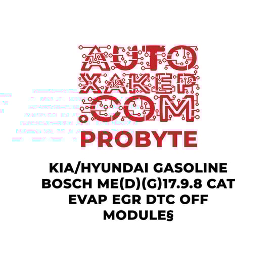 probyte-kia-hyundai-gasoline-bosch-medg1798-cat-evap-egr-dtc-off-module