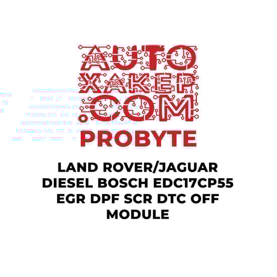 probyte-land-rover-jaguar-diesel-bosch-edc17cp55-egr-dpf-scr-dtc-off-module