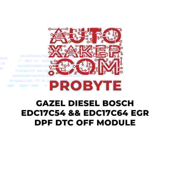 probyte-gazel-diesel-bosch-edc17c54-edc17c64-egr-dpf-dtc-off-module