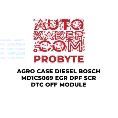 probyte-agro-case-diesel-bosch-md1cs069-egr-dpf-scr-dtc-off-module