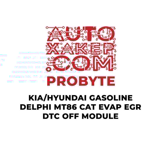 probyte-kia-hyundai-gasoline-delphi-mt86-cat-evap-egr-dtc-off-module