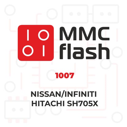 MMCFlash - 1007 Nissan / Infiniti Hitachi SH705х  | MK3