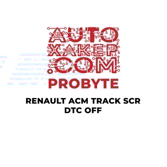 ProByte RENAULT ACM TRACK SCR DTC OFF   | MK3