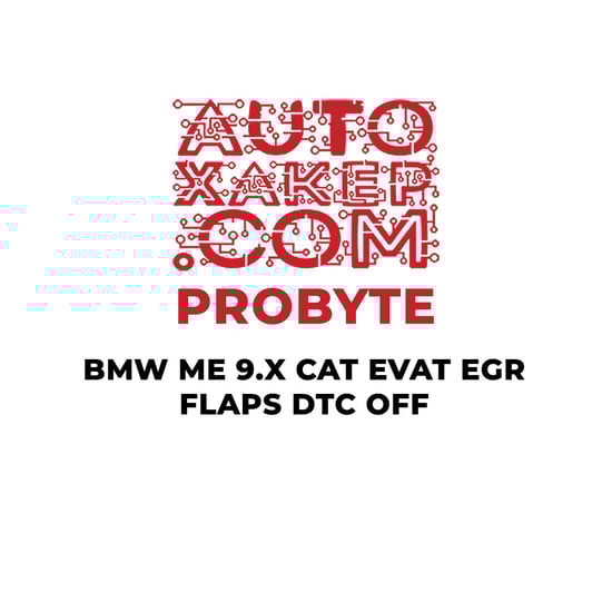 ProByte BMW ME 9.X CAT EVAT EGR FLAPS DTC OFF  | MK3