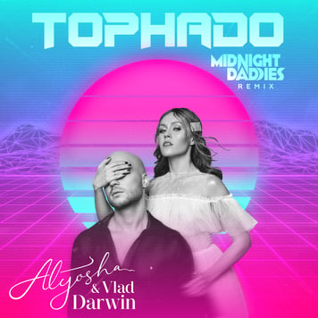 Alyosha & Vlad Darwin – Торнадо (Midnight Daddies remix)
