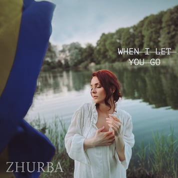 ZHURBA – When I Let You Go