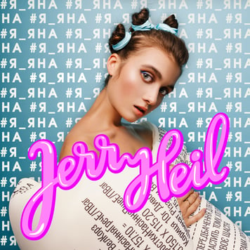 Jerry Heil – #Я_ЯНА