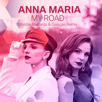ANNA MARIA – My Road (Mordax Bastards & Galagas Remix)